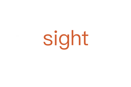 sight