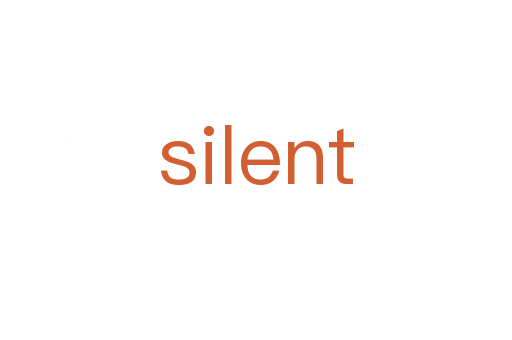 silent