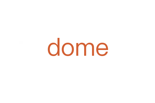 dome