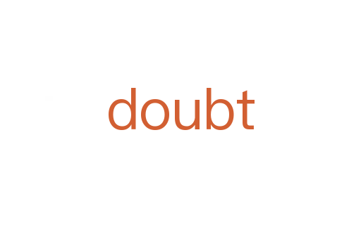 doubt