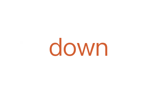 down