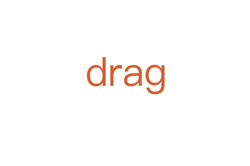 drag