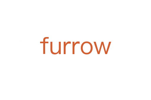 furrow