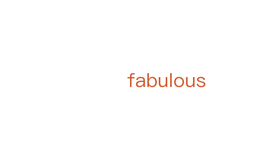 fabulous