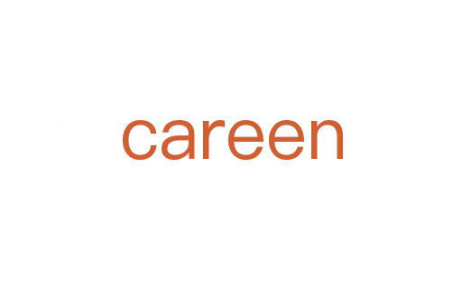 careen