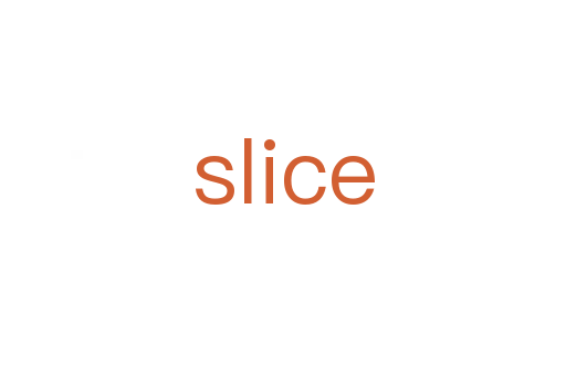 slice