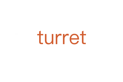 turret