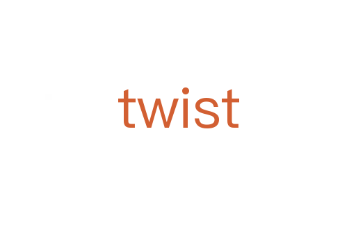 twist