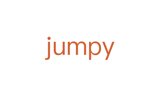 jumpy